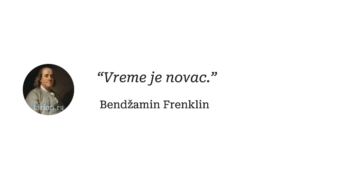“Vreme je novac.”