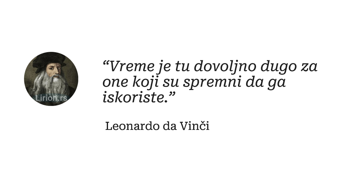 “Vreme je tu dovoljno dugo za one koji su spremni da ga iskoriste.”