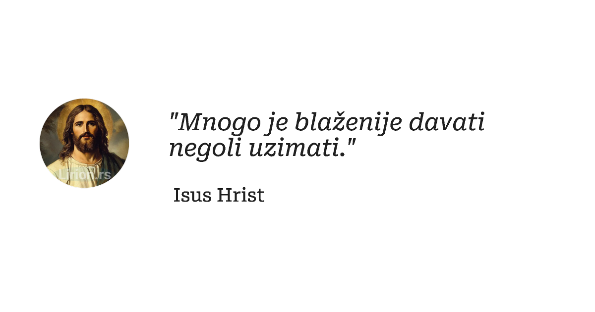"Mnogo je blаženije dаvаti negoli uzimаti."